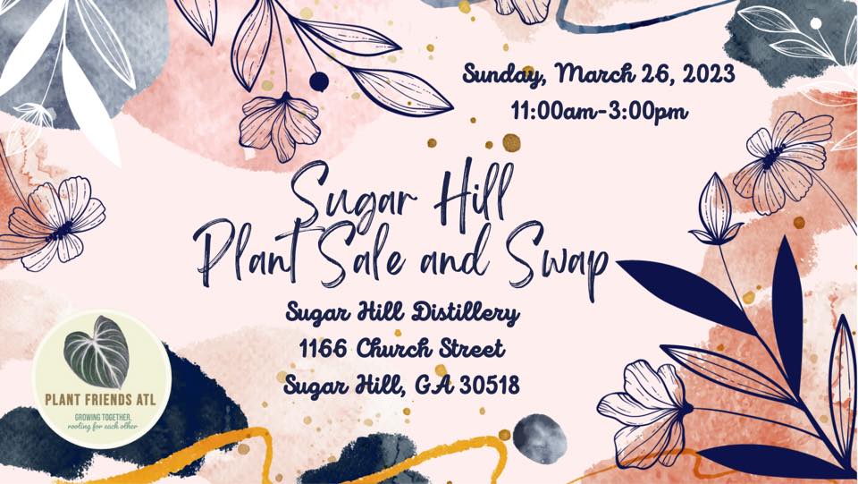 First Gwinnett Plant Sale and Swap of 2023!!!